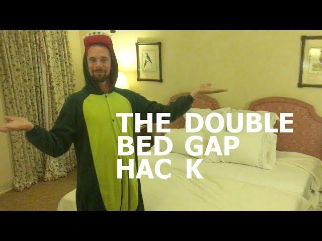 The Double Bed Gap Hack