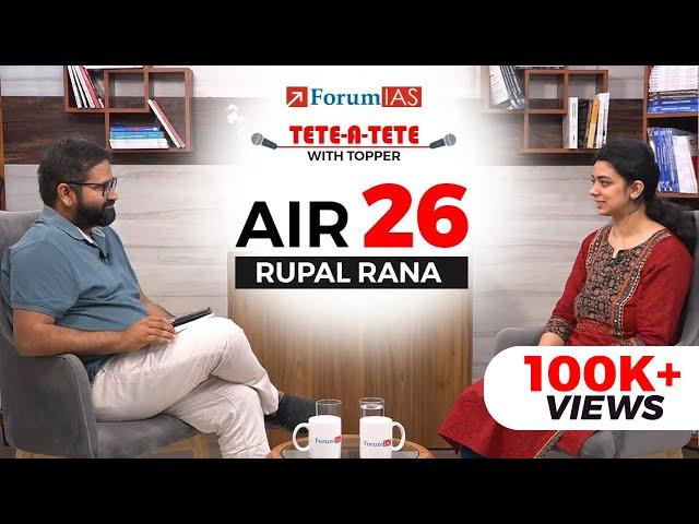 IAS Topper Rupal Rana | IAS Rank 26 | UPSC Topper 2023 | Tete A Tete With A Topper