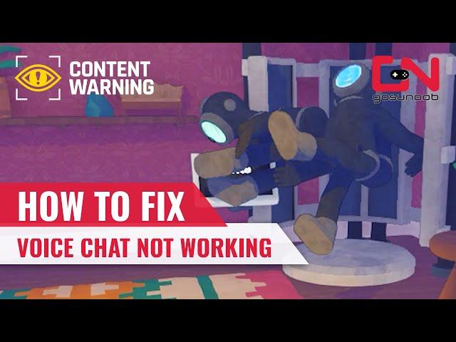 How to Fix Content Warning Voice Chat Not Working, Audio Bug