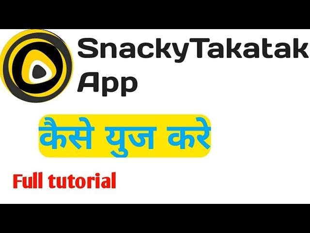 how to use snacky takatak|Snacky takatak|snacky taka tak app|how to create account in snacky takatak