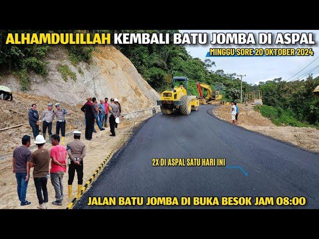 Jalan Batu Jomba Alhamdulillah Sudah Di Aspal, Besok Akan Di Buka Hanya Roda 2,3 Dan Roda 4