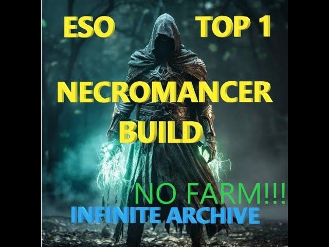 ESO BEST NECROMANCER BUILD INFINITE ARCHIVE TOP1 NECROMANCER BUILD THE ELDER SCROLLS ONLINE 2024