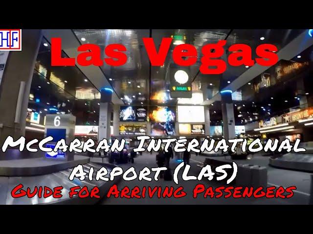 Las Vegas - McCarran International Airport (LAS) - Guide for Arriving Passengers (TRAVEL GUIDE)