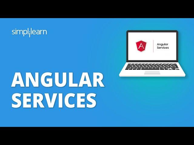 Angular Services Tutorial | Angular Services Explained | Angular Tutorial For Beginners |Simplilearn