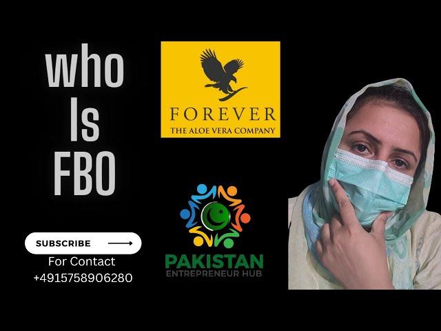 WHAT IS THE FULL FORM OF FBO IN FOREVER LIVING PRODUCTS||WHO IS FBO||