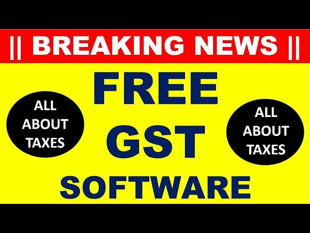 FREE GST SOFTWARE || FREE SOFTWARE FOR NEW GST RETURN FILING || FREE GST RETURN FILING ||