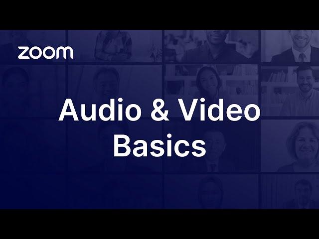 Zoom Audio and Video Basics