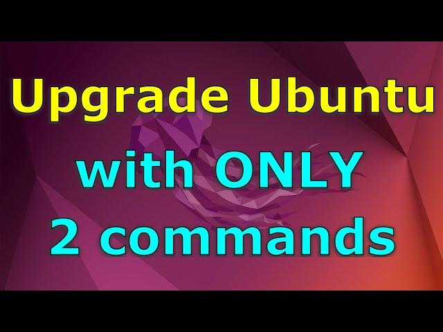 Upgrade Ubuntu with ONLY 2 Commands!