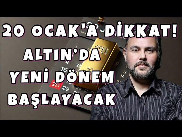 20 OCAK'A DİKKAT! ALTIN'DA YENİ DÖNEM BAŞLAYACAK | MURAT MURATOĞLU