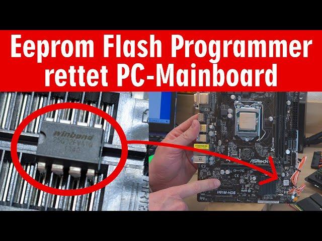 Flash Bios Programmer repariert PC Mainboard ⭐️ Eeprom neu updaten