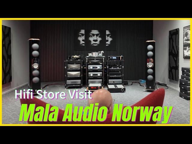 Visit to High End Hifi Store Mala Audio in Norway