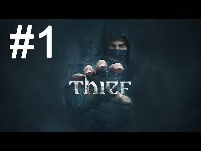 Thief Walkthrough Part 1 - No Commentary Playthrough (PS4/Xbox One)