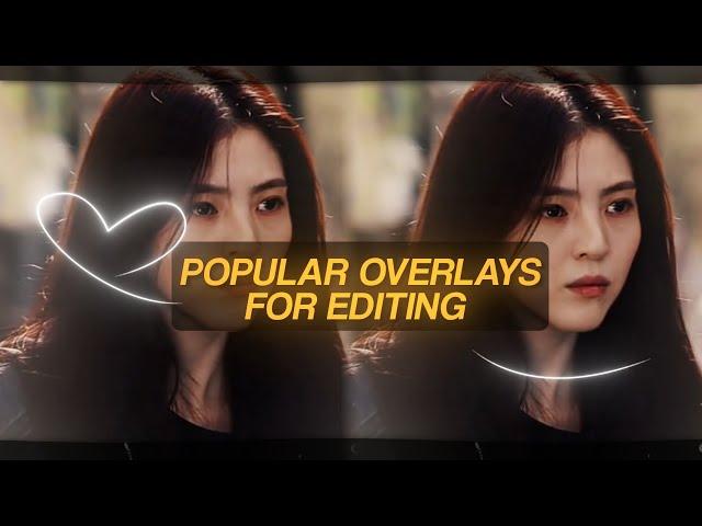 popular overlays for edits