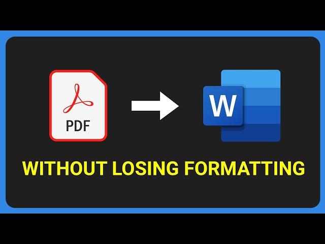 How to Convert PDF To Word Document Without Losing Formatting