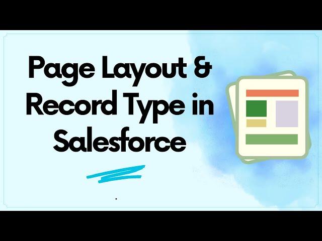 Page Layout and Record Type in Salesforce