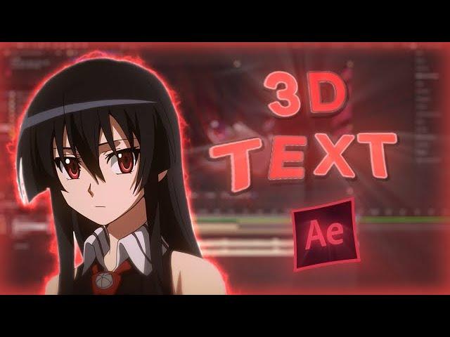 3d Text - After Effects AMV Tutorial