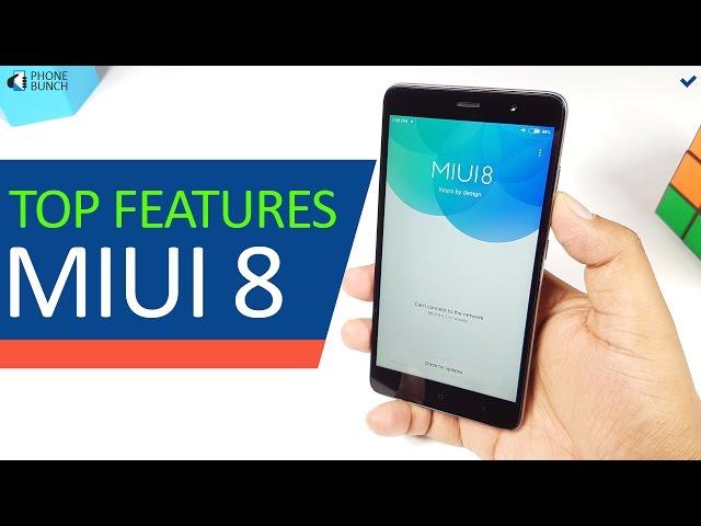 Top MIUI 8 Features