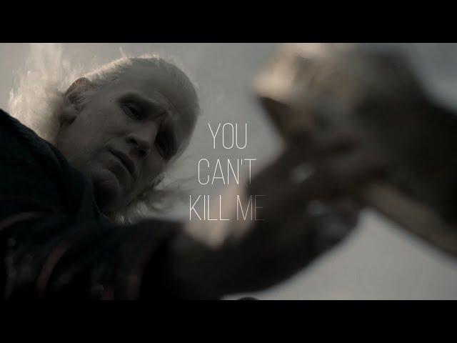 [hotd] daemon targaryen | you can't kill me