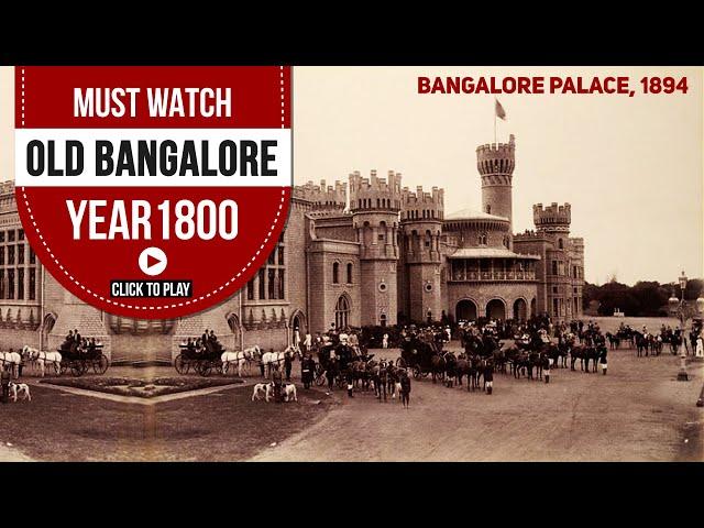 Old Bangalore Video Year 1800 I Before Independence Video I Old Bengaluru Video Must Watch