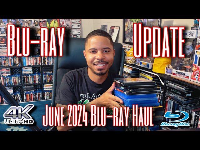 JUNE 2024 Blu-ray Haul - Blu-ray Update (4Ks, Blu-rays, DVDs)