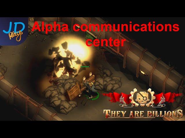 Ep4 Alpha Communications Center | They Are Billions - The New Empire