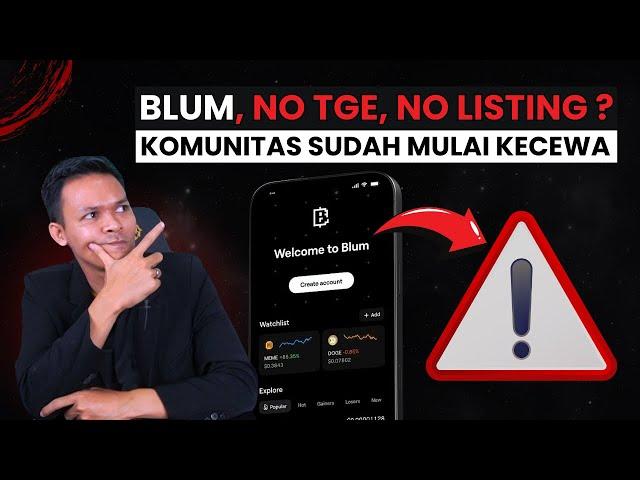 Airdrop BLUM No Listing?? Komunitas Mulai Resah!!