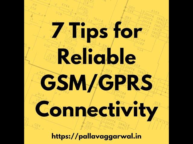 7 Tips for Reliable GSM GPRS 4G 5G Connectivity | PallavAggarwal.in