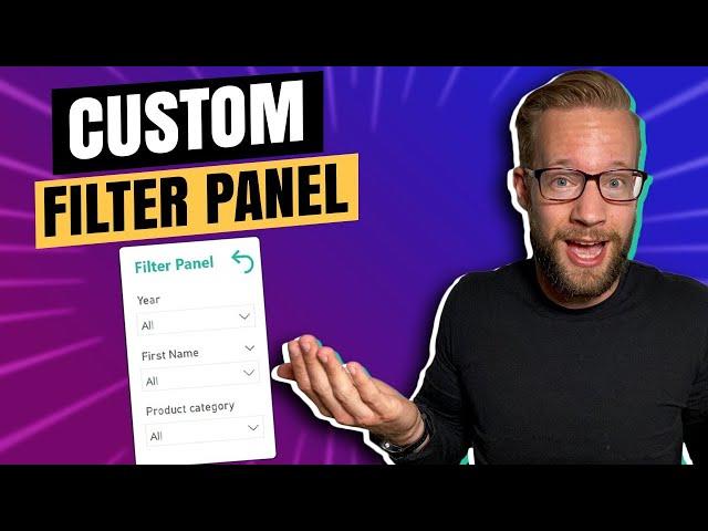 Creating a Custom Filter Panel in Power BI