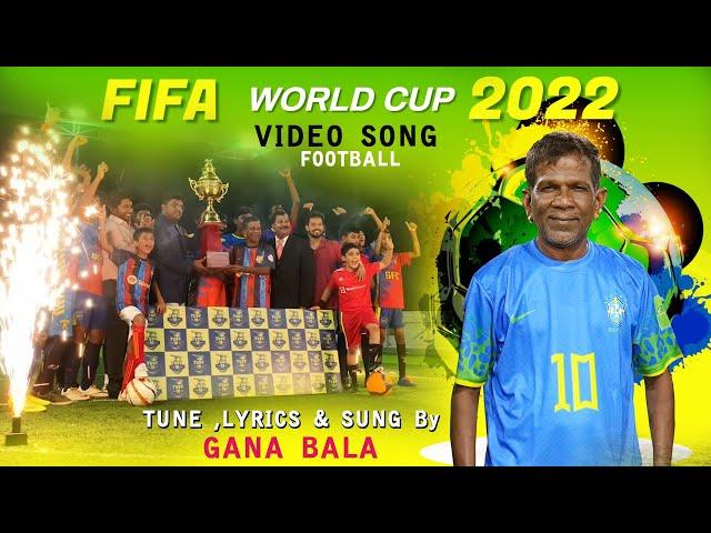 FOOTBALL GANA  SONG | GANA BALA