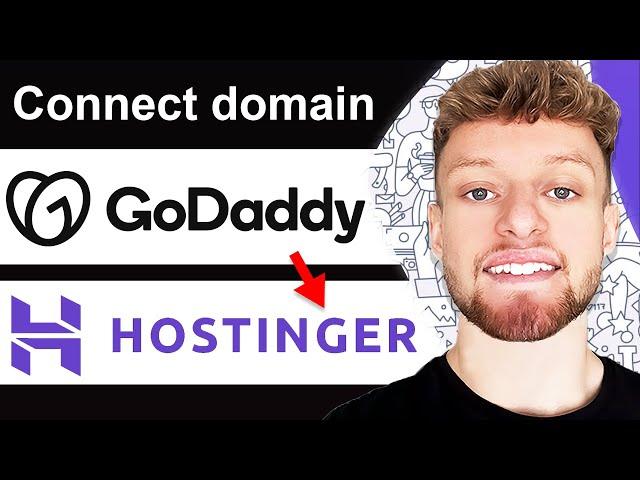 How To Connect GoDaddy Domain To Hostinger Hosting - Full Guide