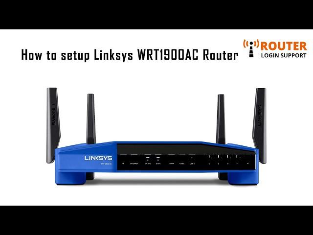 How to setup Linksys WRT1900AC Router