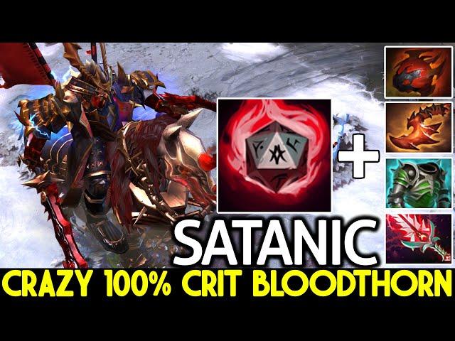 SATANIC [Chaos Knight] Crazy 100% Crit Bloodthorn No Mercy 21 Kills Dota 2