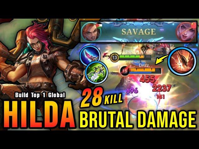 28 Kills Hilda Perfect SAVAGE!! Insane One Hit Damage Build!! - Build Top 1 Global Hilda ~ MLBB