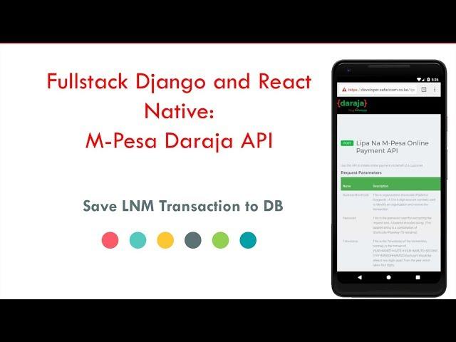 Fullstack Django and React Native: Mpesa Daraja API tutorial 10 -  Save LNM Transactions to DB