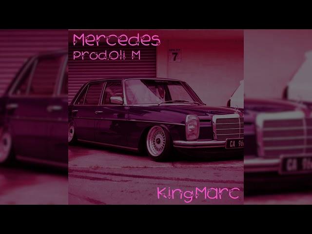 KingMarc - Mercedes (Prod. Oli M) (Official Audio)