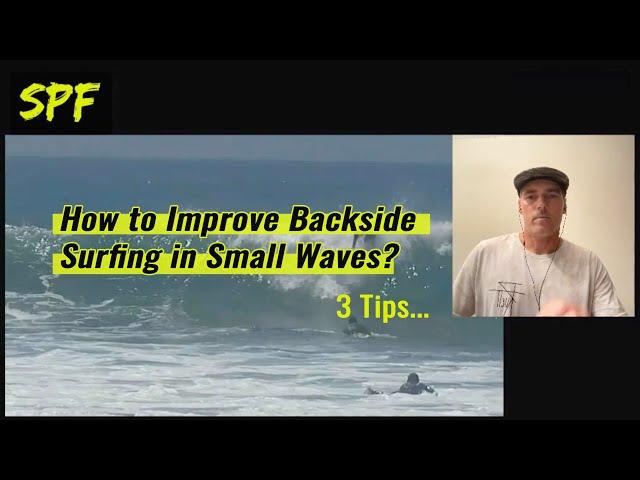 How to Improve Backside Surfing in Small Waves | SPF Surf School