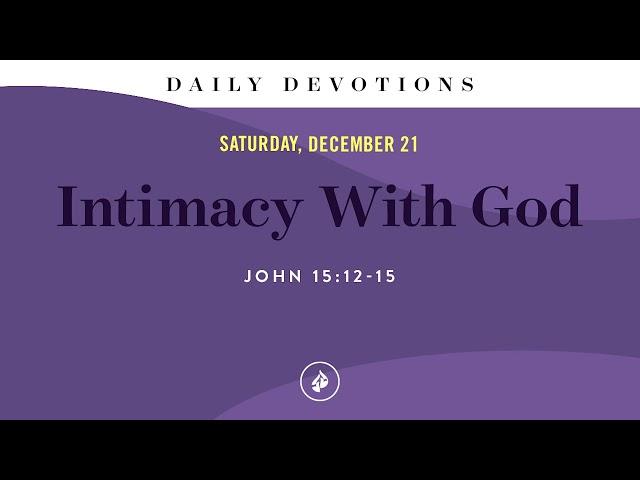 Intimacy With God – Daily Devotional