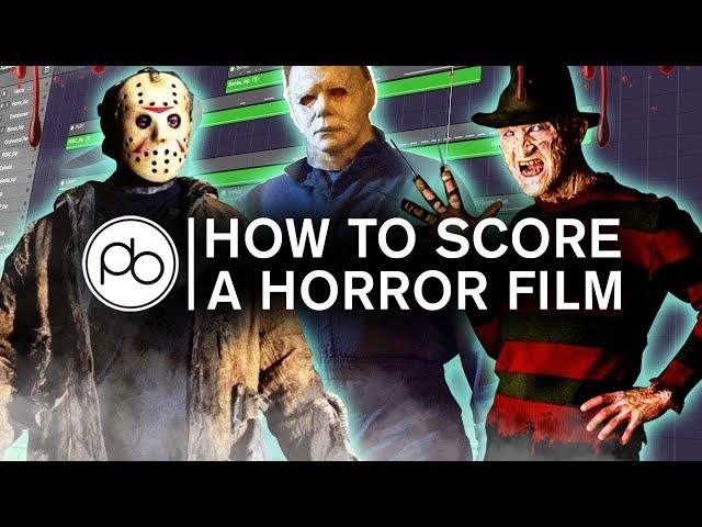 How to Score a Horror Film