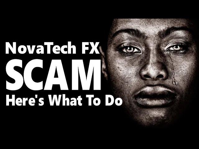 Novatech FX fraud. Lost money? [Here's what to do]