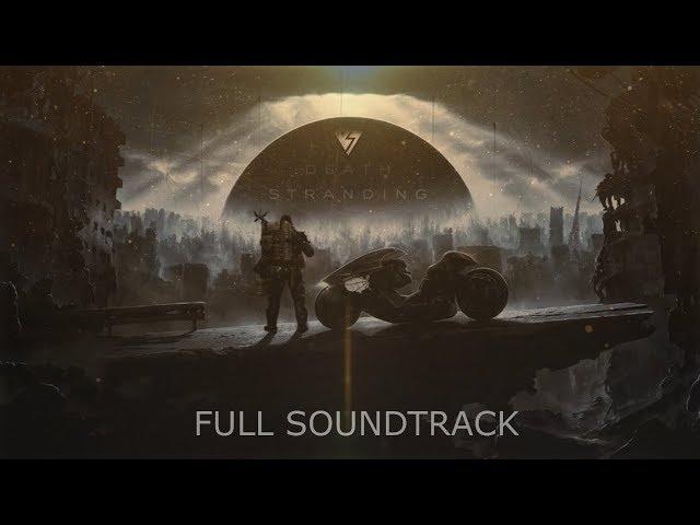 Death Stranding - FULL OFFICIAL ALBUM SOUNDTRACK (Deluxe Edition)