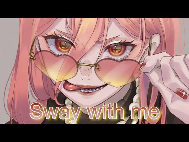 100+ subscribers special! - Nightcore - Sway with me - lyrics - GALXARA, Saweetie