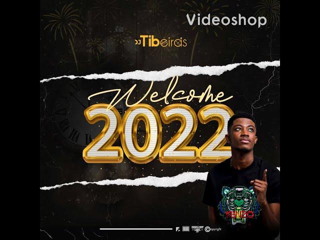 Welcome 2022 - DJ TIBEIRAS