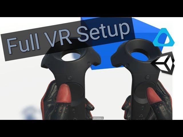 Unity HTC Vive Tutorial : How To Setup VR, Hand, Teleportation and Grabbing Object