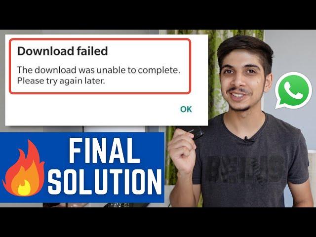 100% Working Whatsapp Download Failed : Unable to complete हिन्दी error Fix