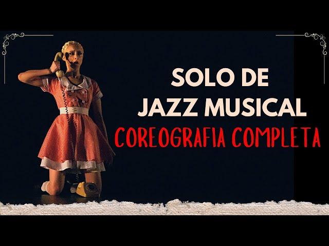 Solo de Jazz: "Amiga, ele não é quem eu pensava"  (Coreografia Completa)