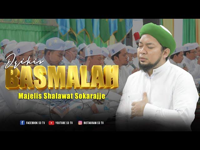 Dzikir Basmalah Majelis Shalawat Sokarajjeh || S3 TV