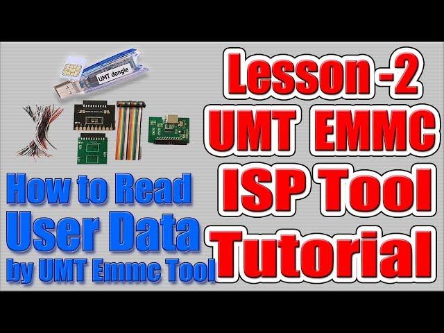 Umt Emmc Isp Tool Tutorial Lesson 2 | How to Read User Data Before Unlock Phone by Umt Emmc Isp Tool