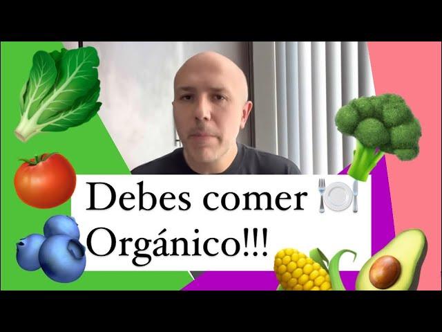 DEBES CONSUMIR ALIMENTOS ORGÁNICOS: ¿CÁNCER? ¿ENFERMEDAD ? | Dr. Carlos Jaramillo