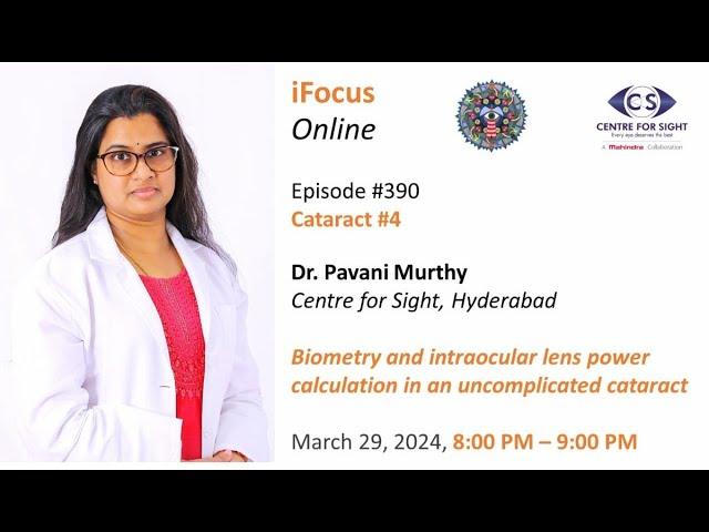 Biometry and IOL Power Calculation by Dr Pavani Murthy, Friday, Mar 29, 8:00 PM to 9:00 PM IST