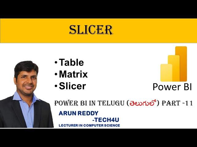 POWER BI IN TELUGU PART 11 - TABLE | MATRIX | SLICER | POWER BI SLICER IN TELUGU |